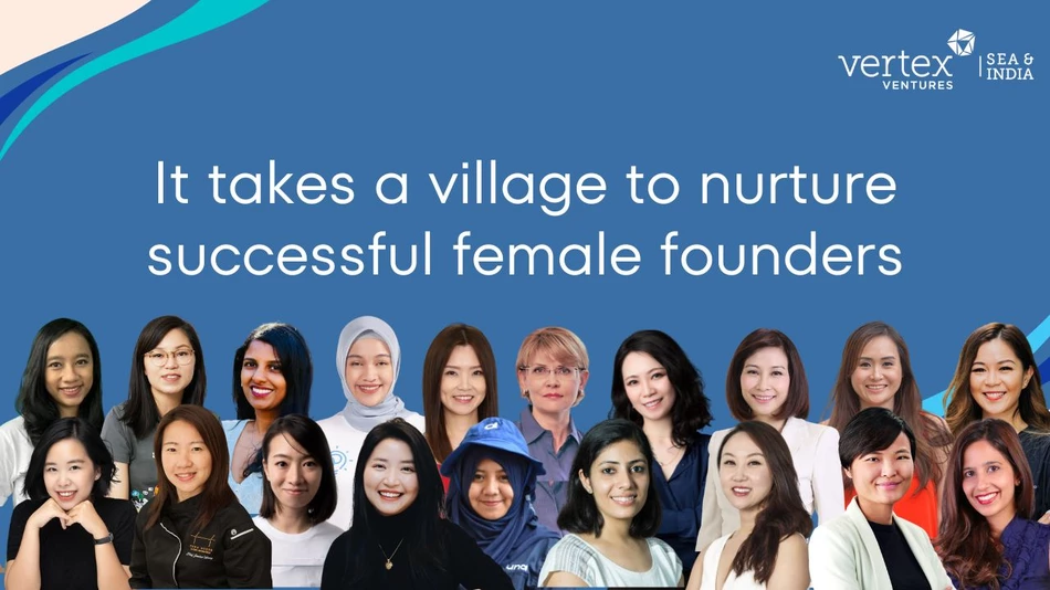 Vertex poster with the founder of all its women-led startups, with the caption "It takes a village to nurture successful female founders."