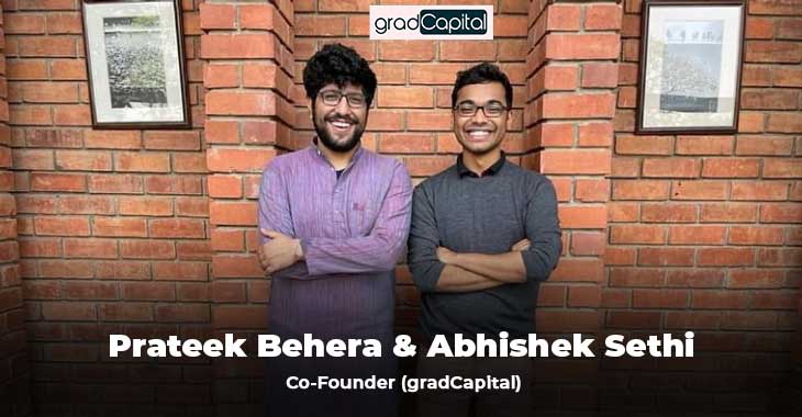 features Abhishek Sethi and Prateek Behera, co-founders gradCapital