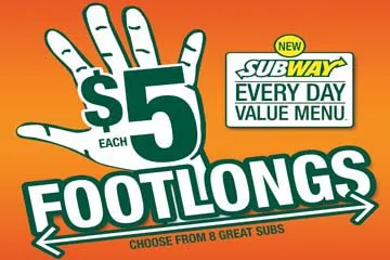 An poster that advertises the $5 footlong, a hand with the $5 each written on it. 