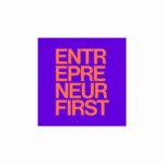 Entrepreneurs First
